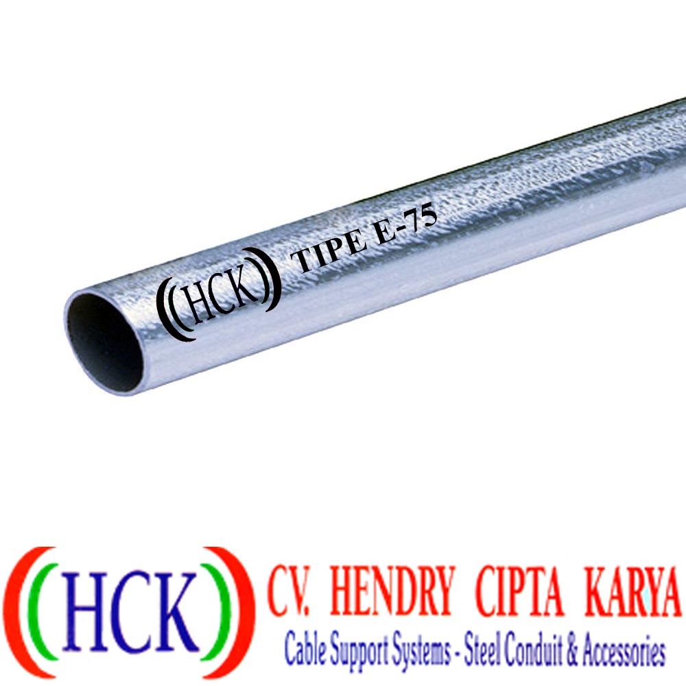 Pipa Conduit Steel E-75-HCK - Steel Conduit | CV Hendry Cipta Karya